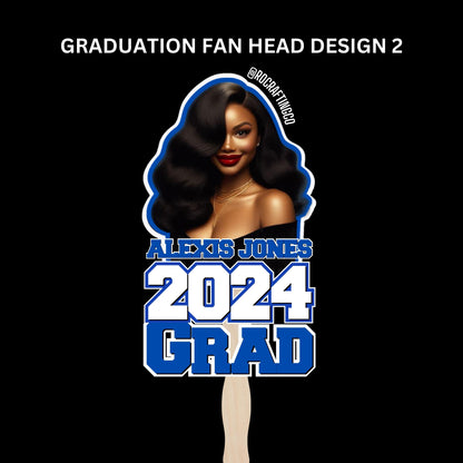 Customized Grad Fans/ Big Head Fans